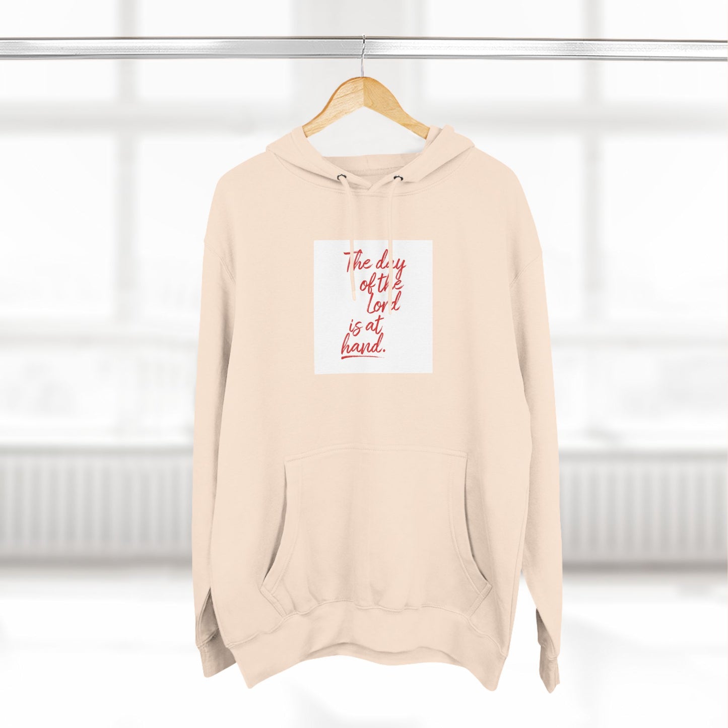 Inspirational Fleece Hoodie - 'The Day of the Lord is at Hand.'