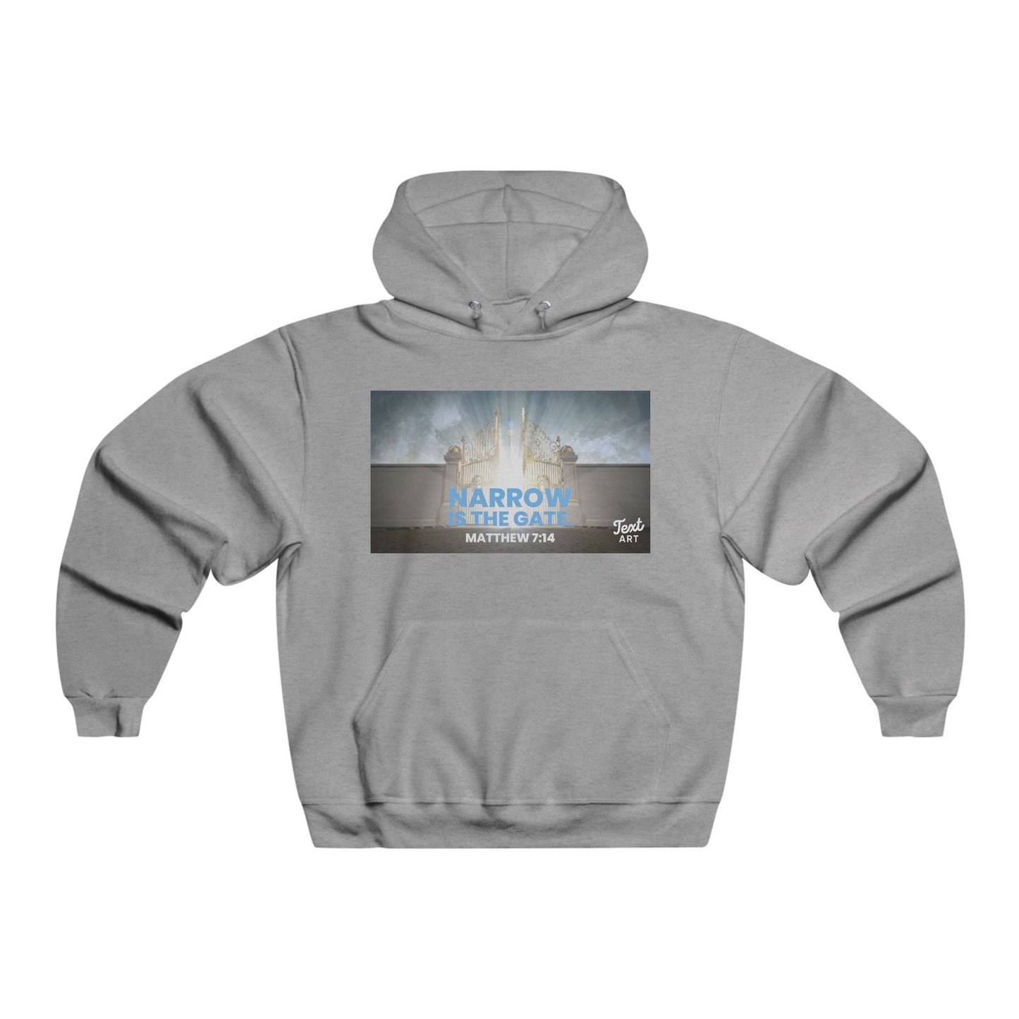 Men's Inspirational Hoodie - Narrow the Gate, Matthew 7:14