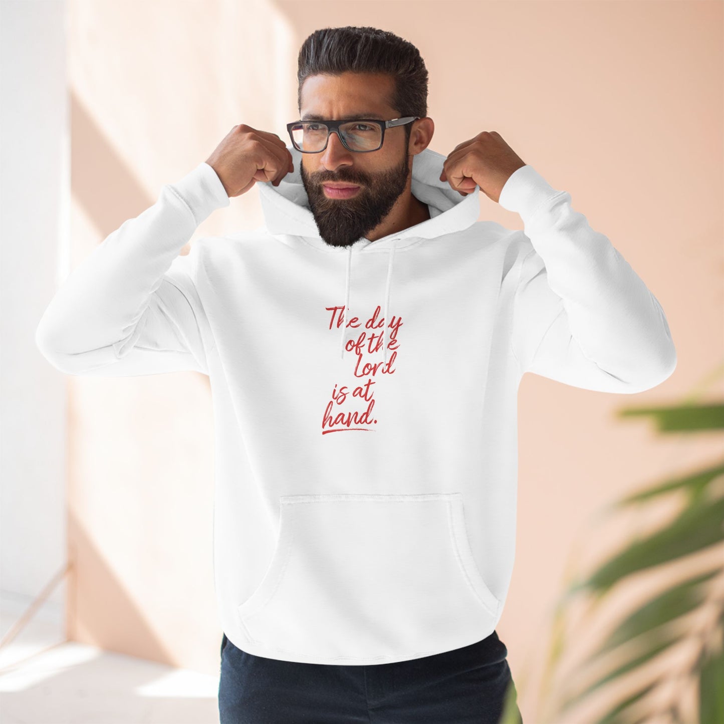 Inspirational Fleece Hoodie - 'The Day of the Lord is at Hand.'