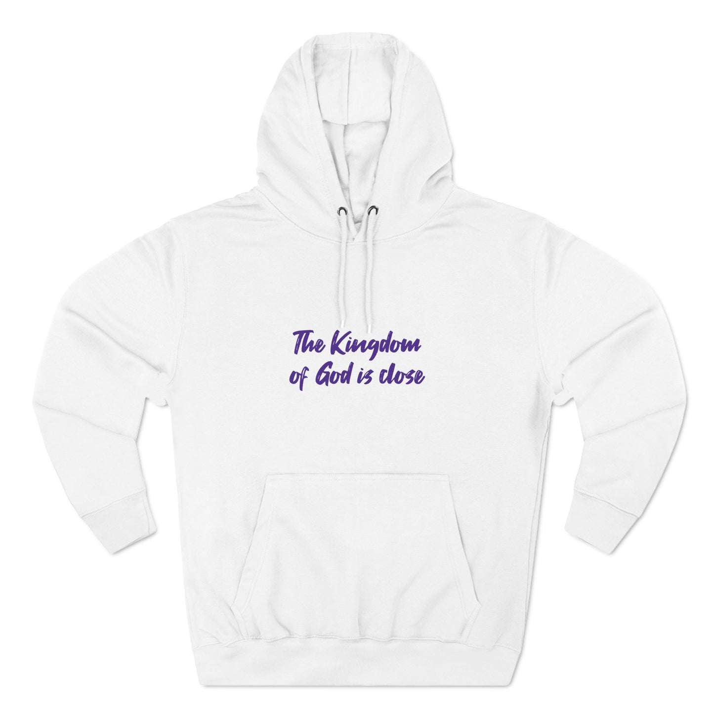 Comfortable Fleece Hoodie - "The Kingdom of God is Close" - Perfect for Faith and Inspiration