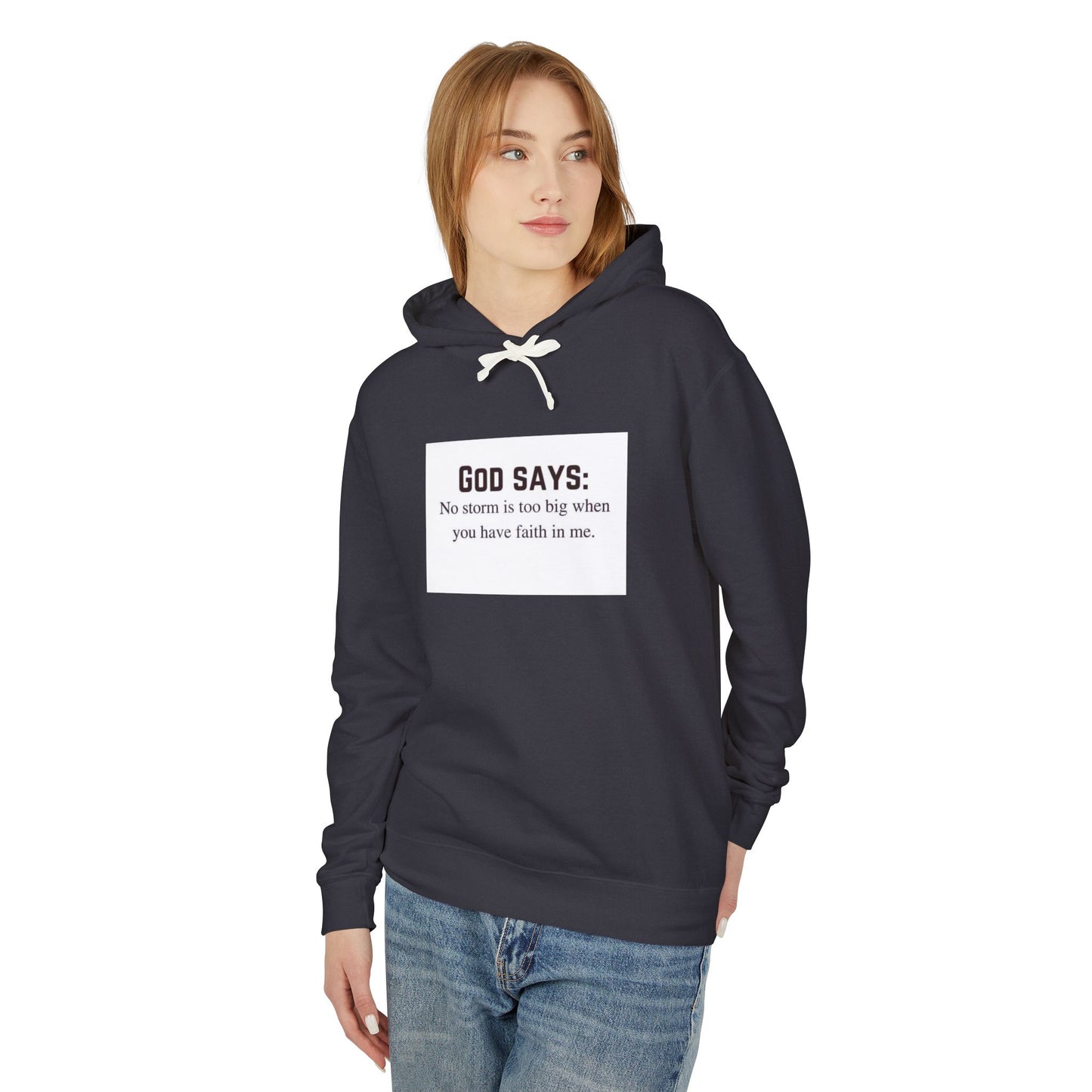 God Says Faith Hoodie - Unisex Lightweight Sweatshirt for Inspiration